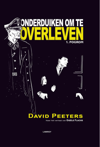 David Peeters : Onderduiken om te overleven - Tome 1 : Pogrom