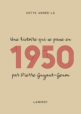 Cette année-là : 1950