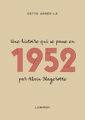 Cette année-là : 1952