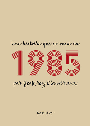 Cette année-là : 1985