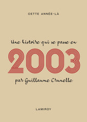 Cette année-là : 2003