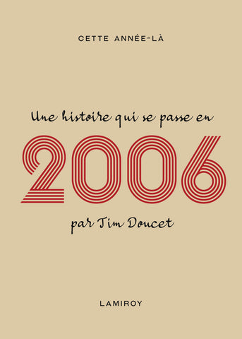 Cette année-là : 2006