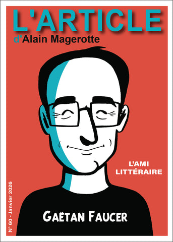 L'article #60 : Gaëtan Faucer