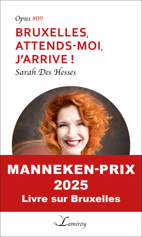 Bruxelles, attends-moi, j'arrive! #09