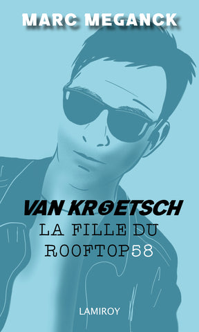 Van Kroetsch : 5. La fille du rooftop 58