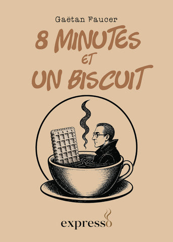 8 minutes et un biscuit