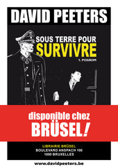 David Peeters : Sous terre pour survivre - Tome 1 : Pogrom