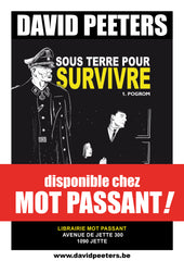 David Peeters : Sous terre pour survivre - Tome 1 : Pogrom