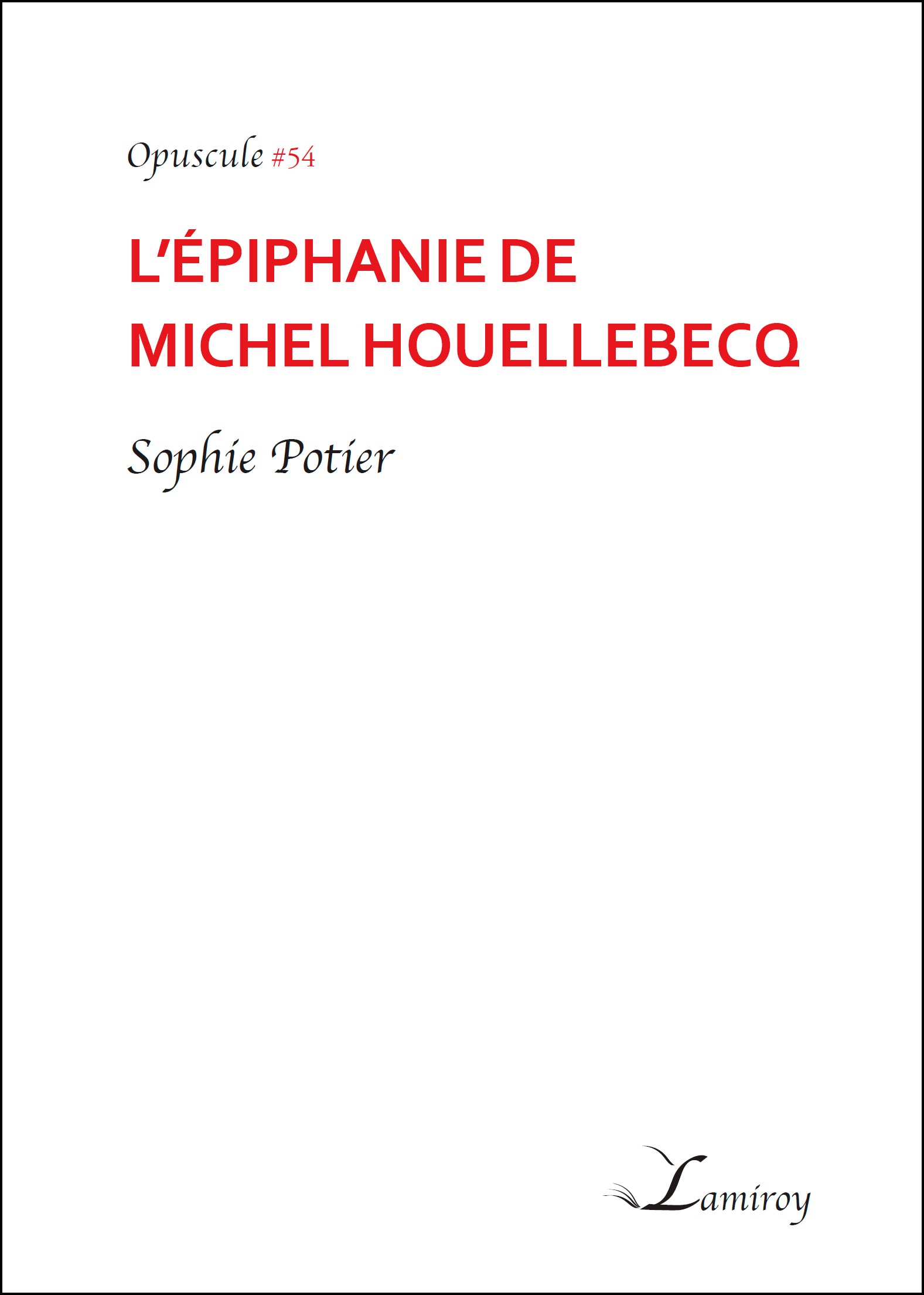 L’épiphanie de Michel Houellebecq #54