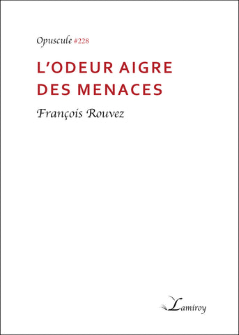 L'odeur aigre des menaces #228