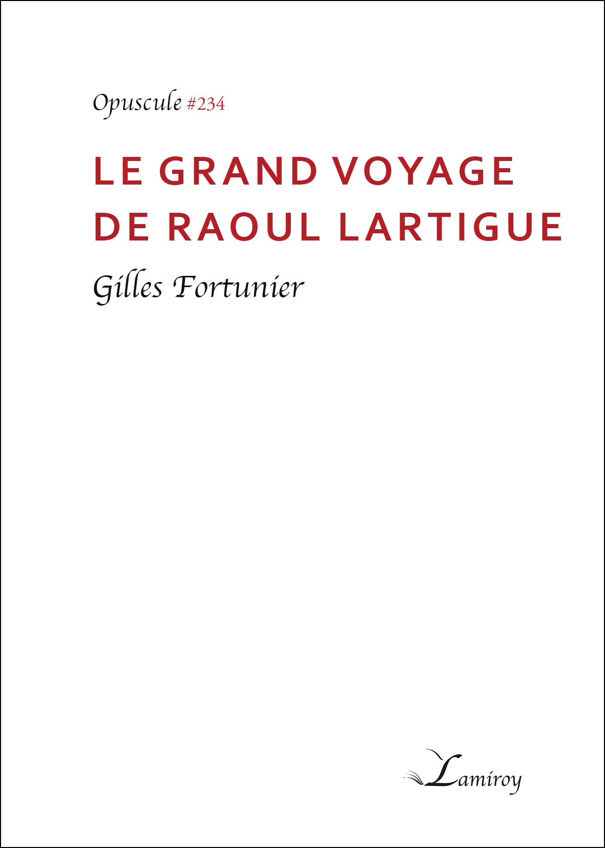 Le grand voyage de Raoul Lartigue #234