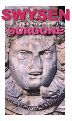 Le syndrome de la Gorgone