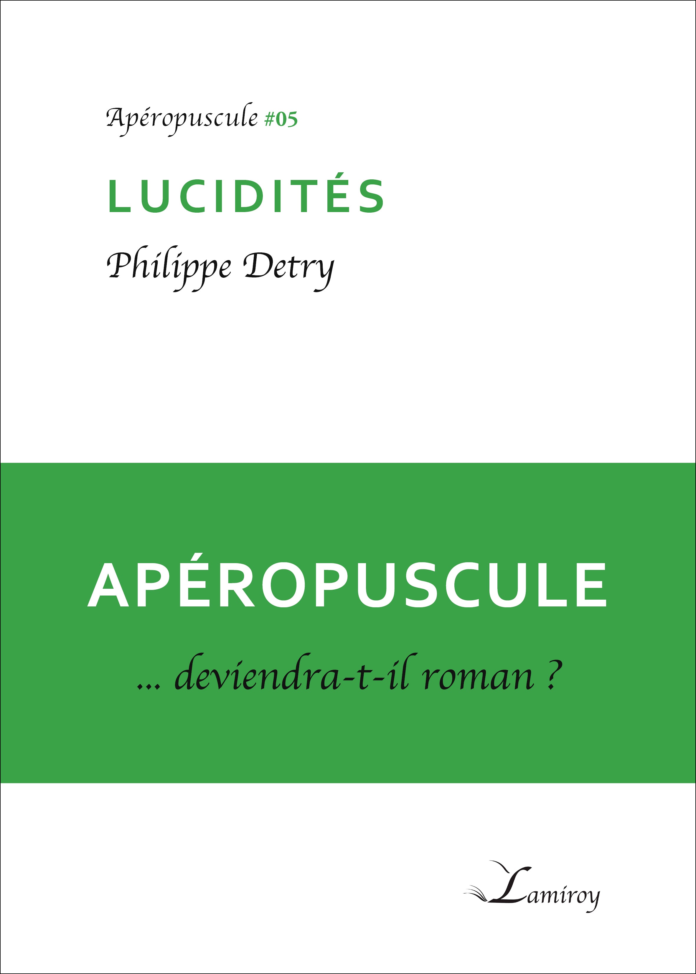 Philippe Detry : Lucidités (05)