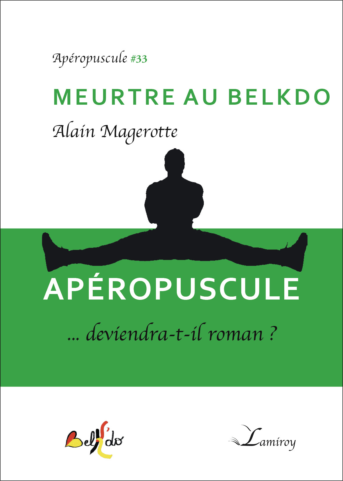 Alain Magerotte : Meurtre au Belkdo (33)